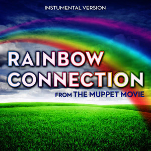 收聽Hollywood Movie Theme Orchestra的Rainbow Connection (From "The Muppet Movie") [Instrumental Version]歌詞歌曲