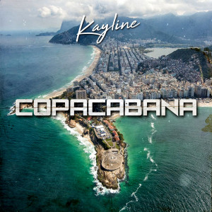 Kayline的专辑Copacabana