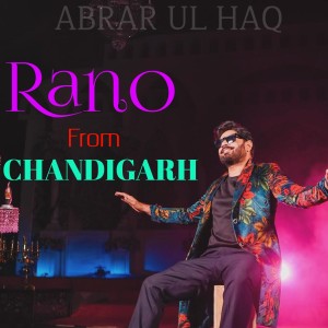 Abrar Ul Haq的專輯Rano from Chandigarh
