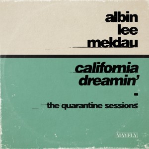 收聽Albin Lee Meldau的California Dreamin' (The Quarantine Sessions)歌詞歌曲