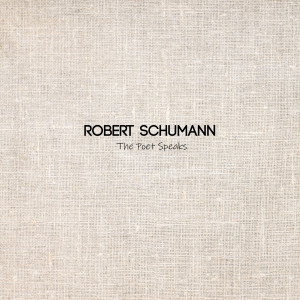 ดาวน์โหลดและฟังเพลง The Poet Speaks พร้อมเนื้อเพลงจาก Robert Schumann