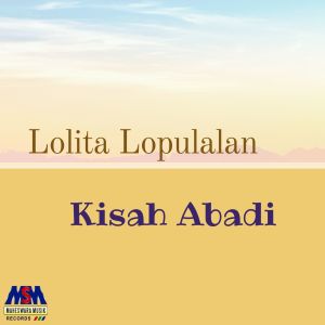 Album Kisah Abadi oleh Lolita Lopulalan