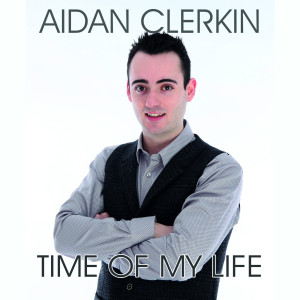 อัลบัม Time of My Life ศิลปิน Aidan Clerkin