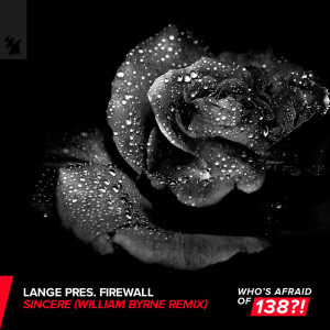 Listen to Sincere (William Byrne Extended Remix) song with lyrics from Lange