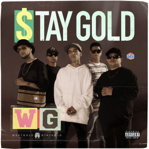 West Gold的專輯Stay Gold (Explicit)