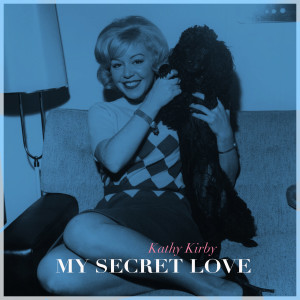 อัลบัม My Secret Love ศิลปิน Kathy Kirby