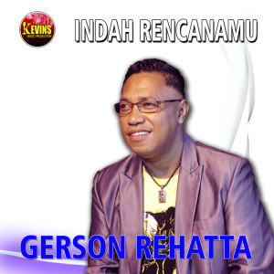 Gerson Rehatta的专辑INDAH RENCANAMU TUHAN