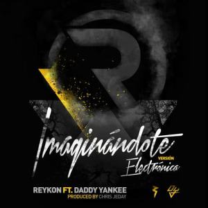 收聽Reykon的Imaginándote (feat. Daddy Yankee) [Electrónica Version] (Electrónica Version)歌詞歌曲