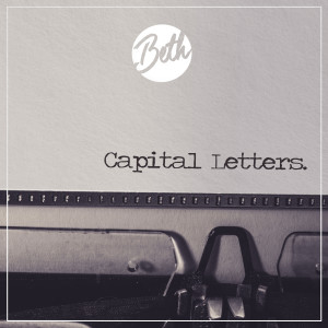 收聽Beth的Capital Letters (Acoustic)歌詞歌曲