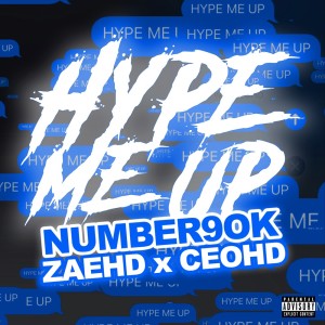 Listen to Hype Me Up (Explicit) song with lyrics from Number9ok