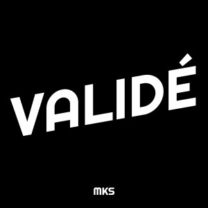 Album Validé (Explicit) from MKS