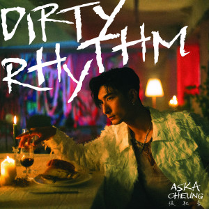 張馳豪的專輯Dirty Rhythm