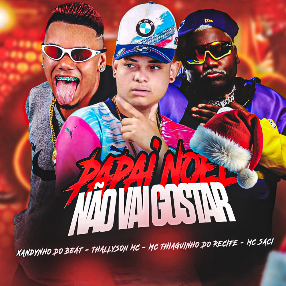 Papai Noel Não Vai Gostar (Explicit)