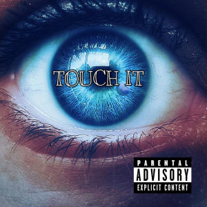 Mell Makavell的專輯TOUCH IT (feat. Crash & Savage) (Explicit)