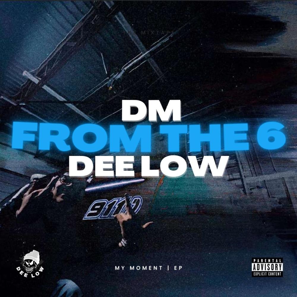 From The 6 (feat. DM) (Explicit)