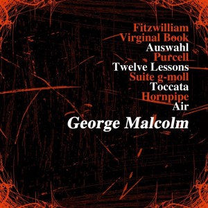 收听George Malcolm的Fitzwilliam Viginal Book: Loth to Depart歌词歌曲