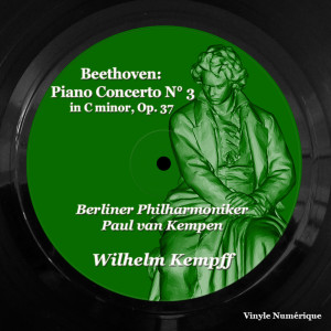 Wilhelm Kempff的专辑Beethoven: Piano Concerto No. 3 in C minor, Op. 37