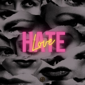 收听Bizzlle的Hate & Love (Explicit)歌词歌曲