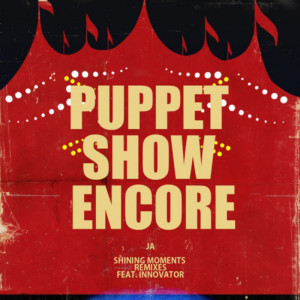 JA的專輯Puppet Show Encore