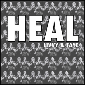 Listen to Heal song with lyrics from Livvy