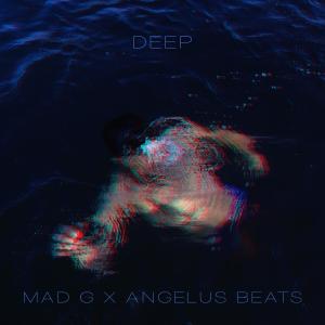 Mad G的專輯DEEP (feat. Angelus Beats) (Explicit)