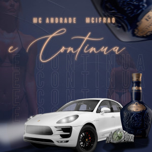 ดาวน์โหลดและฟังเพลง E Continua (Explicit) พร้อมเนื้อเพลงจาก MC Andrade