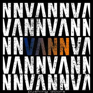 收聽VANN的Pushing Doors歌詞歌曲