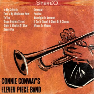 收聽Connie Conway's Eleven Piece Band的Green Dolphin Street歌詞歌曲