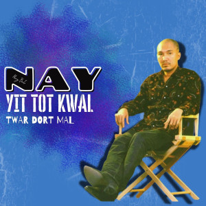 Dengarkan lagu Nay Yit Tot Kwal Twar Dort Mal (Explicit) nyanyian Marry Beatz dengan lirik