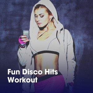 อัลบัม Fun Disco Hits Workout ศิลปิน The Disco Nights Dreamers