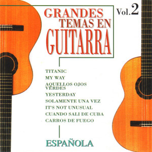 อัลบัม Grandes Temas en Guitarra Española Vol. 2 ศิลปิน Guitarra Española