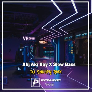 Listen to Aki Aki Day X Slow Bass (Remix) song with lyrics from Dj Snoopy Rmx