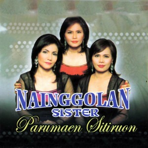 Album Parumaen Sitiruon oleh Nainggolan Sister