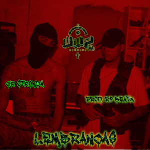 Listen to LEMBRANÇAS (Explicit) song with lyrics from É A Lobinha