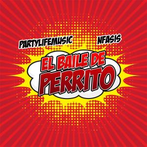 Album El Baile De Perrito (Explicit) oleh Nfasis