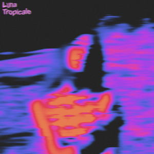 Dengarkan Luna tropicale lagu dari Nimsay dengan lirik