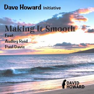Paul Davis的專輯Making It Smooth (feat. Audley Reid & Paul Davis)