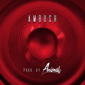 Animal的專輯Ambush (Instrumental)