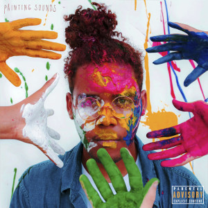 Painting Sounds (Explicit)