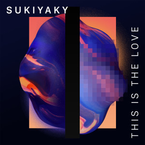 Album This Is the Love from Sukiyaky