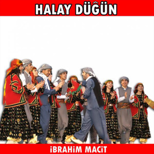 Listen to Halay Düğün song with lyrics from İbrahim Macit