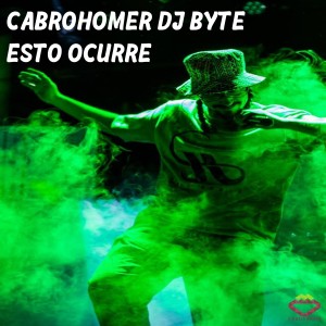 ดาวน์โหลดและฟังเพลง Esto Ocurre พร้อมเนื้อเพลงจาก Cabro Homer