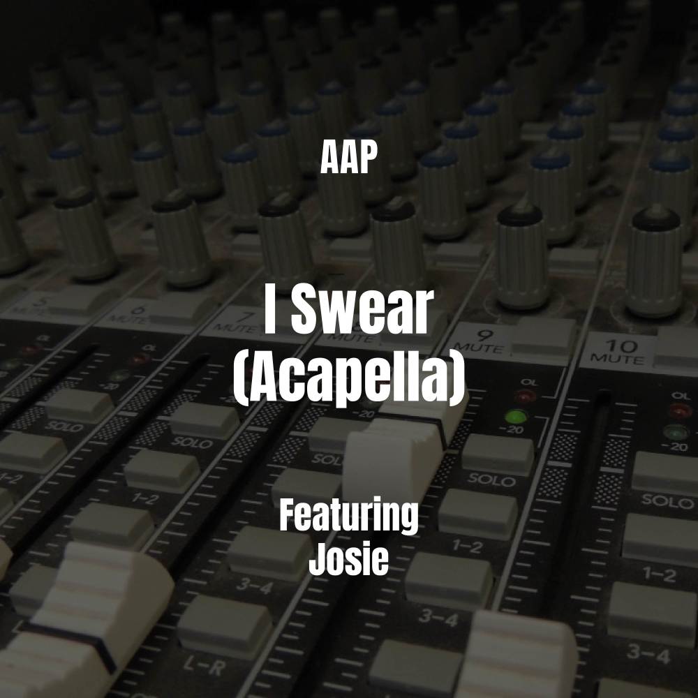 I Swear (Acapella|Explicit)