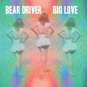 Bear Driver的專輯Big Love