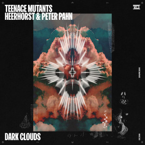 Teenage Mutants的專輯Dark Clouds (feat. Heerhorst & Peter Pahn) (Extended Mix)