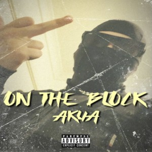 Album On the Block (Explicit) oleh A K U A