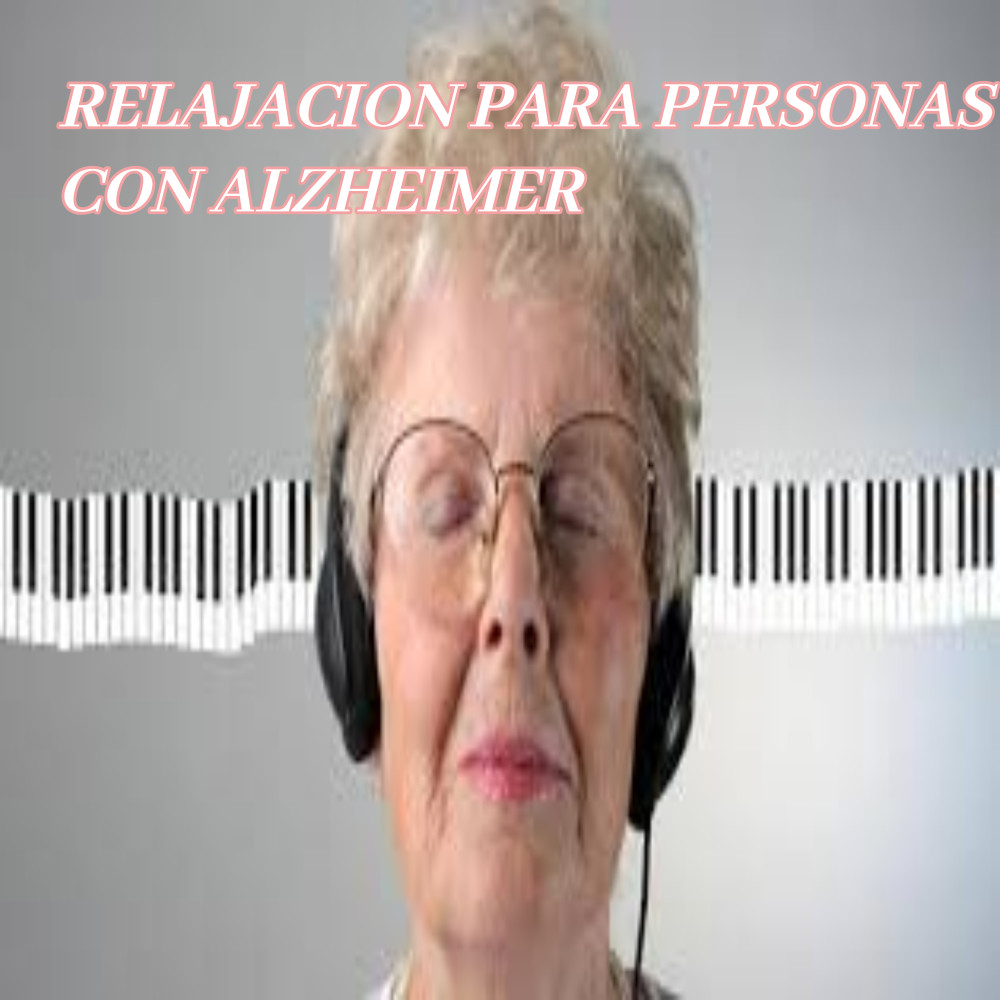 Relajación para personas con Alzheimer