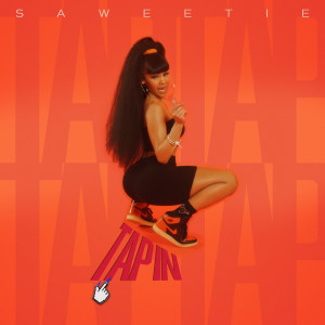 ดาวน์โหลดและฟังเพลง Tap In (Clean) พร้อมเนื้อเพลงจาก Saweetie