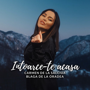 Album Intoarce-te acasa from Carmen De La Salciua