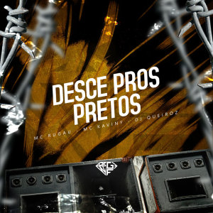 收聽Mc Rugau的Desce pros pretos (Explicit)歌詞歌曲